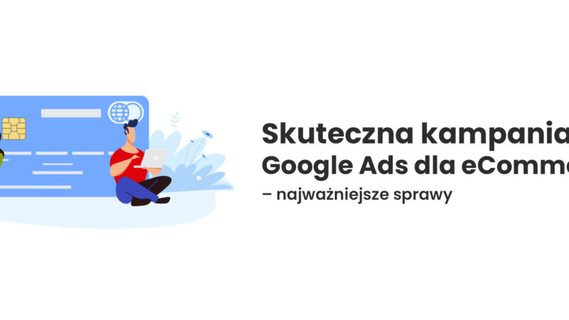 skuteczna kampania google ads dla ecommerce